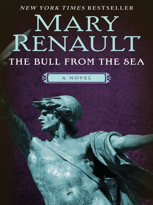 Title details for The Bull from the Sea by Mary Renault - Available